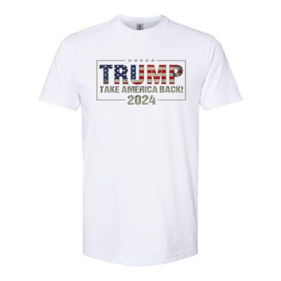 Take America Back American Flag Trump 2024 Softstyle CVC T-Shirt