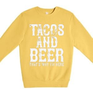 TACOS AND BEER Drinking Drunk Cinco De Mayo Women Gift Premium Crewneck Sweatshirt