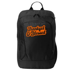 Thankful And Blessed Thanksgiving Holiday City Backpack