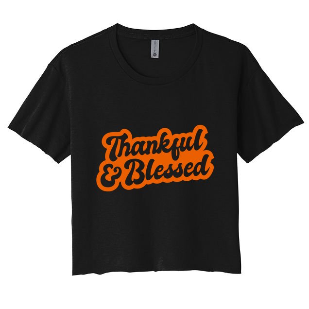 Thankful And Blessed Thanksgiving Holiday Crop Top