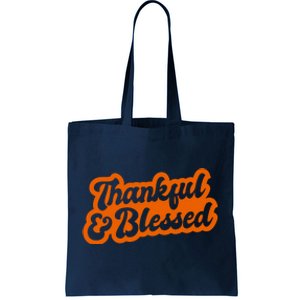 Thankful And Blessed Thanksgiving Holiday Tote Bag