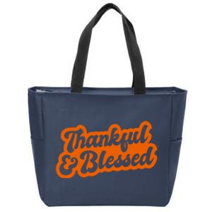 Thankful And Blessed Thanksgiving Holiday Zip Tote Bag