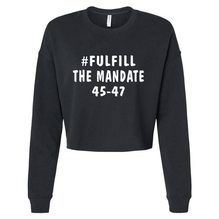 Take America Back And Fulfill The Mandate Cropped Pullover Crew