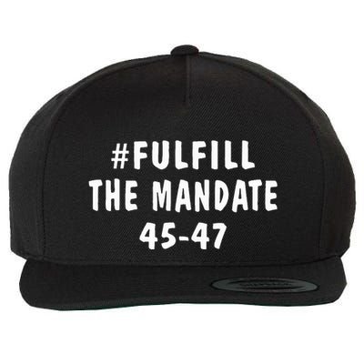 Take America Back And Fulfill The Mandate Wool Snapback Cap