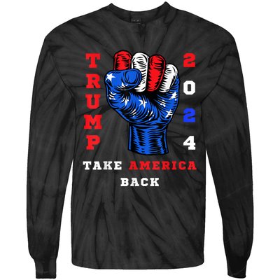 Take America Back Trump 2024 Maga Republicans Patriotic Tie-Dye Long Sleeve Shirt