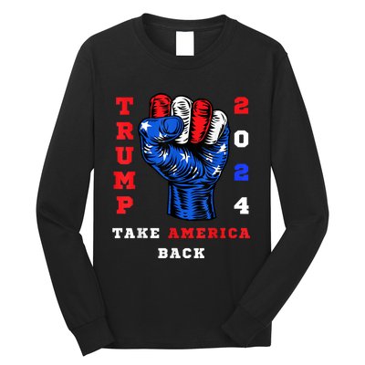 Take America Back Trump 2024 Maga Republicans Patriotic Long Sleeve Shirt