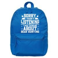 Thinking About Bear Hunting Bear Hunter Gift 16 in Basic Backpack