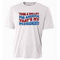 Took A Bullet For America ThatS My President Cooling Performance Crew T-Shirt