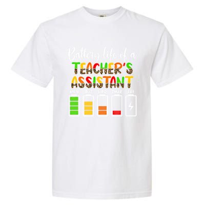 Teaching Assistant Battery Life Assistant Teacher Gift Garment-Dyed Heavyweight T-Shirt