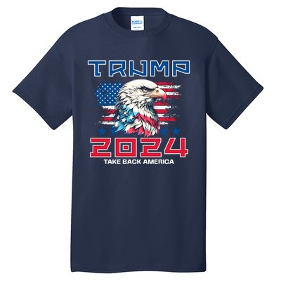 Take America Back Trump 2024 Tall T-Shirt