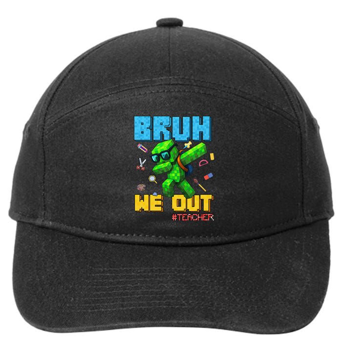 Teacher Appreciation Bruh We Out Gamer Pixel Style Summer 7-Panel Snapback Hat