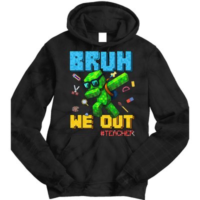 Teacher Appreciation Bruh We Out Gamer Pixel Style Summer Tie Dye Hoodie