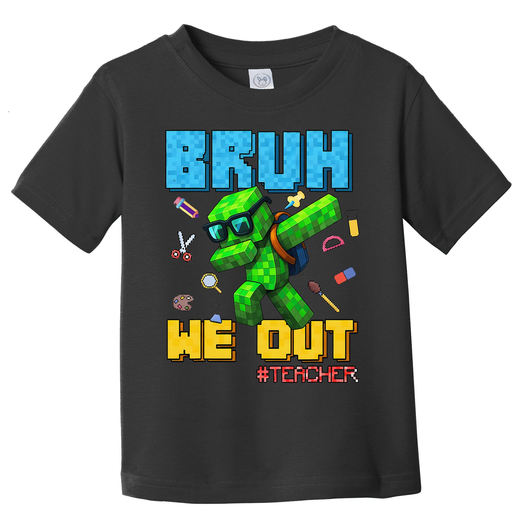 Teacher Appreciation Bruh We Out Gamer Pixel Style Summer Toddler T-Shirt