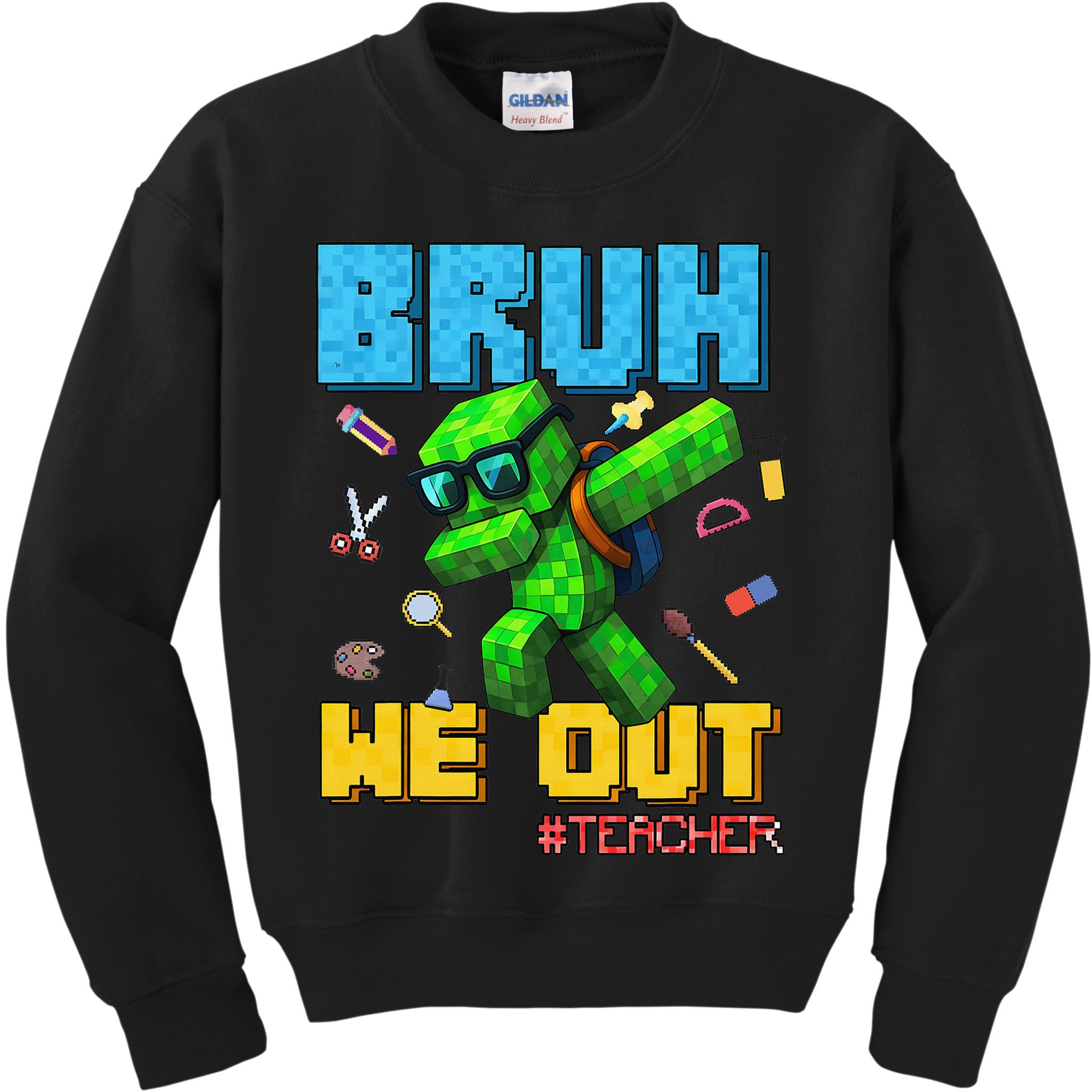 Teacher Appreciation Bruh We Out Gamer Pixel Style Summer Kids Sweatshirt