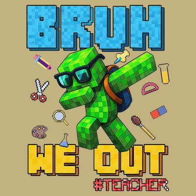 Teacher Appreciation Bruh We Out Gamer Pixel Style Summer T-Shirt