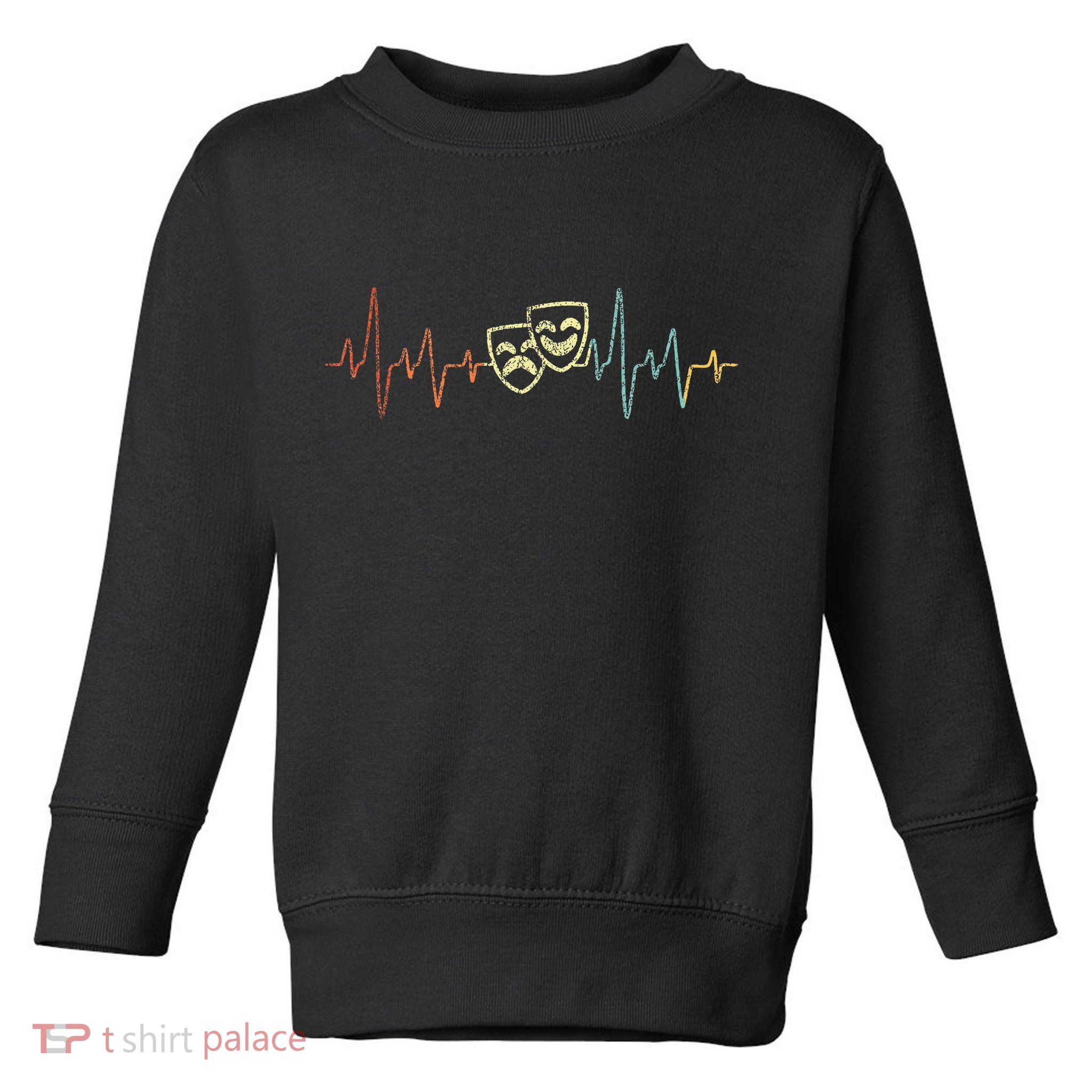Theatre Actor Broadway Musical Theater Nerd Toddler Sweatshirt