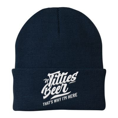 Titties And Beer ThatS Why IM Here Funny Beer Lover Adult Knit Cap Winter Beanie