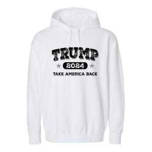 Take America Back American Flag Trump 2024 Funny Gift Garment-Dyed Fleece Hoodie