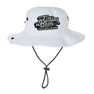 Titties And Beer Why Im Here Funny Beer Lover Adult Legacy Cool Fit Booney Bucket Hat