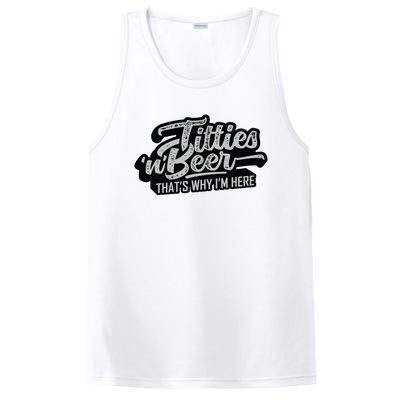 Titties And Beer Why Im Here Funny Beer Lover Adult PosiCharge Competitor Tank