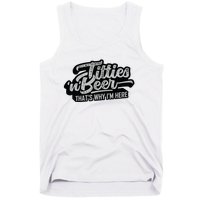 Titties And Beer Why Im Here Funny Beer Lover Adult Tank Top