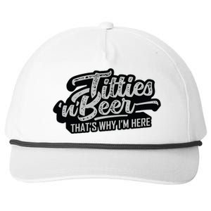 Titties And Beer Why Im Here Funny Beer Lover Adult Snapback Five-Panel Rope Hat