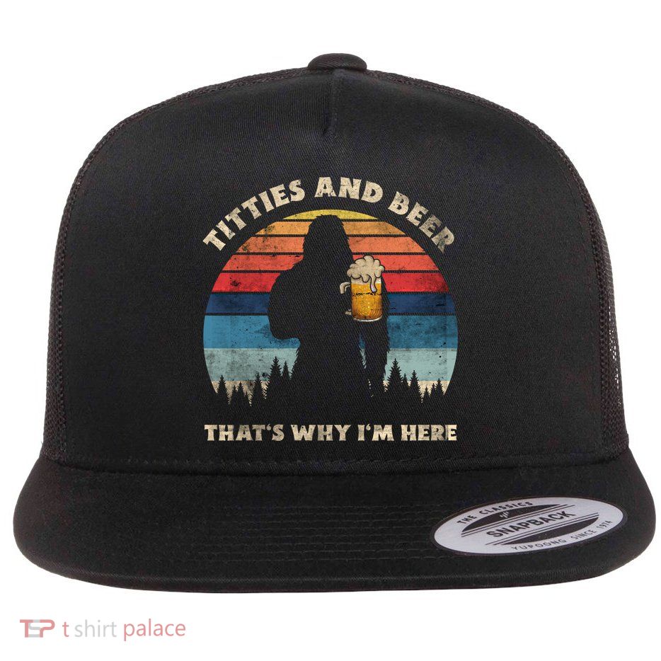 Titties And Beer That’s Why Im Here Oktoberfest Funny Ape Gift Flat Bill Trucker Hat