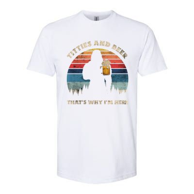 Titties And Beer That’s Why Im Here Oktoberfest Funny Ape Great Gift Softstyle CVC T-Shirt