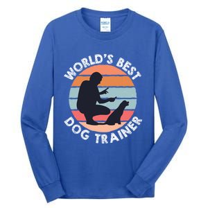 Training Animal Behaviorist Gift Dog Trainer Gift Tall Long Sleeve T-Shirt