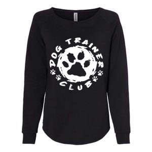 Training Animal Behaviorist Gift Dog Trainer Gift Womens California Wash Sweatshirt