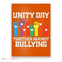 Together Against Bullying Orange Anti Bully Unity Day Poster