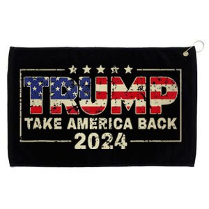 Take America Back American Flag Trump 2024 Grommeted Golf Towel