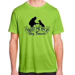 Training Animal Behaviorist Gift Dog Trainer Gift Adult ChromaSoft Performance T-Shirt