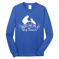 Training Animal Behaviorist Gift Dog Trainer Gift Long Sleeve Shirt