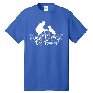 Training Animal Behaviorist Gift Dog Trainer Gift Tall T-Shirt