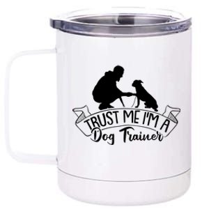 Training Animal Behaviorist Gift Dog Trainer Gift 12 oz Stainless Steel Tumbler Cup