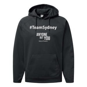 Teamsydney Anyone But You Only In Theaters Performance Fleece Hoodie