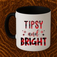 Tipsy And Bright Christmas Holiday Funny Mug