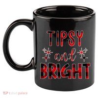 Tipsy And Bright Christmas Holiday Funny 11oz C Handle Ceramic Mug