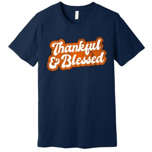 Thankful And Blessed Retro Distressed Logo Premium T-Shirt