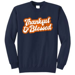 Thankful And Blessed Retro Distressed Logo Tall Sweatshirt