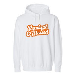 Thankful And Blessed Retro Distressed Logo Garment-Dyed Fleece Hoodie