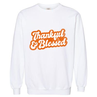 Thankful And Blessed Retro Distressed Logo Garment-Dyed Sweatshirt