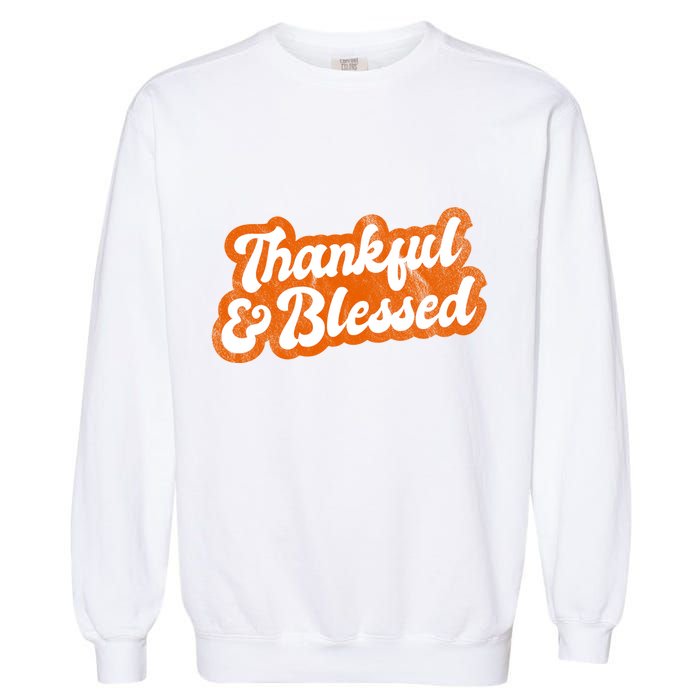 Thankful And Blessed Retro Distressed Logo Garment-Dyed Sweatshirt