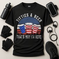 Titties And Beer ThatS Why IM Here Funny Beer Cooling Performance Crew T-Shirt