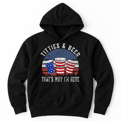 Titties And Beer ThatS Why IM Here Funny Beer Hoodie