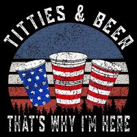 Titties And Beer ThatS Why IM Here Funny Beer Button