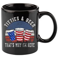Titties And Beer ThatS Why IM Here Funny Beer 11oz C Handle Ceramic Mug