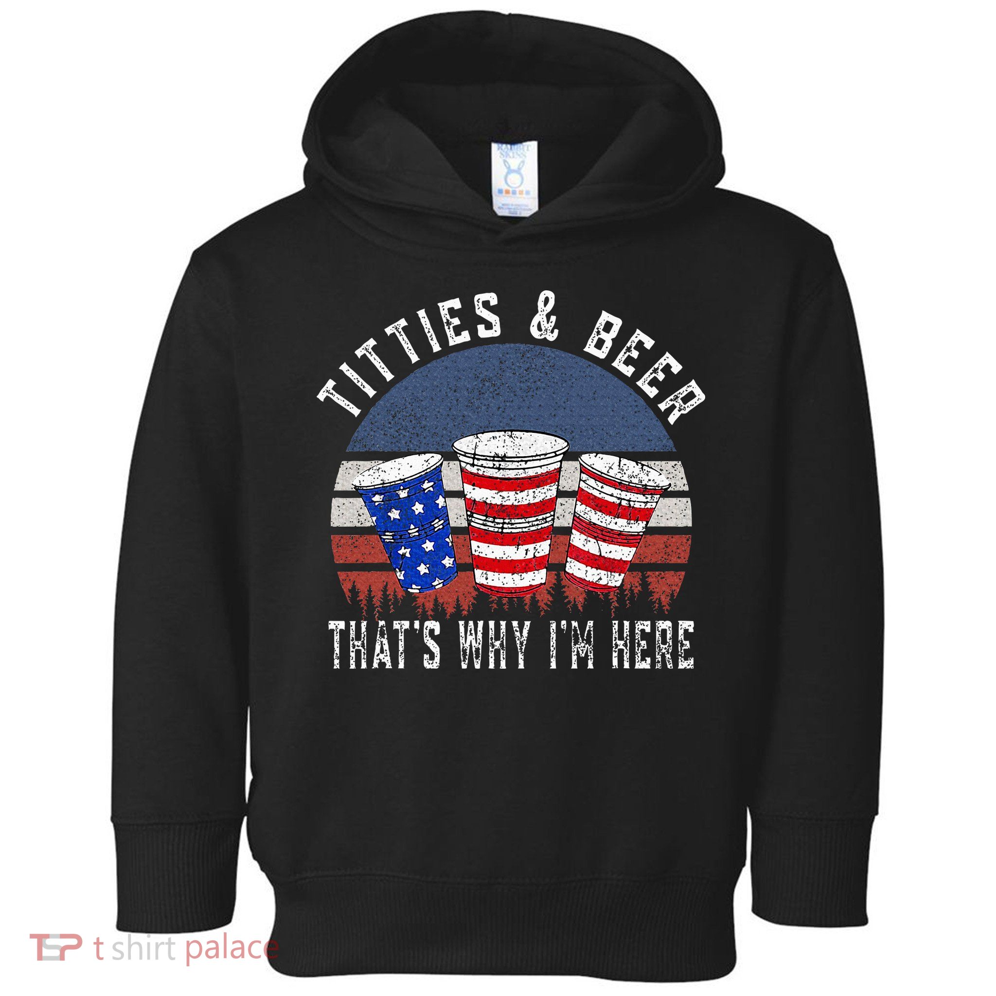 Titties And Beer ThatS Why IM Here Funny Beer Toddler Hoodie