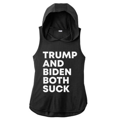 Trump And Biden Both Suck Anti Trump Anti Biden Ladies PosiCharge Tri-Blend Wicking Draft Hoodie Tank